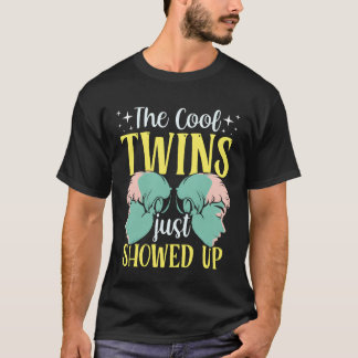 The Coolwins Just Showed Upwin Humor Funny girl Tシャツ