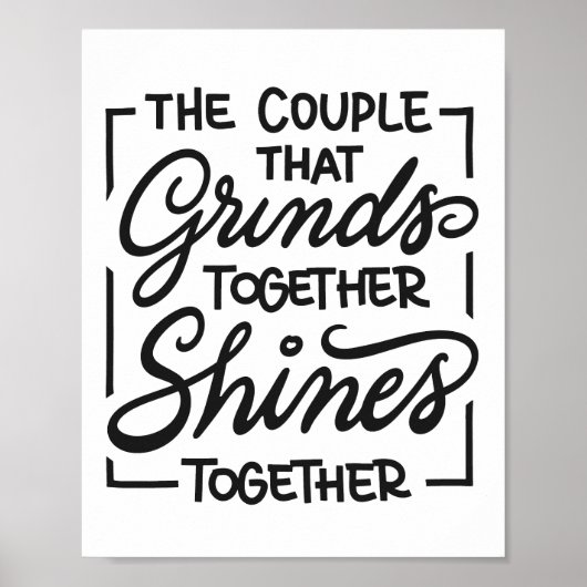 The couple that grinds together shines together ポスター (正面)