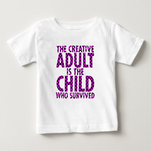 the creative Adult is the child who survived ベビーTシャツ (正面)