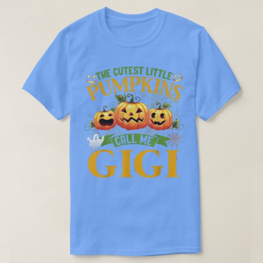 The Cutest Little Pumpkins Call Me Gigi Pumpkin Ha Tシャツ (デザイン正面)