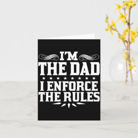 The Dad Enforce The Rules Funny Dad Gift カード (黄色い花)