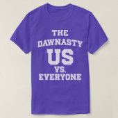 The Dawnasty Us Vs Everyone 1 Tシャツ (デザイン正面)