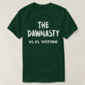 The Dawnasty Us vs Everyone Tシャツ (デザイン正面)