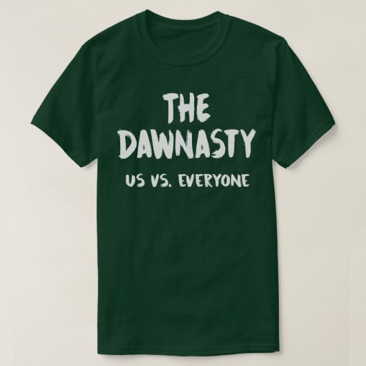 The Dawnasty Us vs Everyone Tシャツ (デザイン正面)