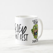 The Dead Do Not Rest - Coffee Mug コーヒーマグカップ (正面右)