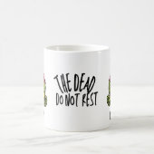 The Dead Do Not Rest - Coffee Mug コーヒーマグカップ (中央)
