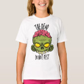 The Dead Do Not Rest Tシャツ (正面)