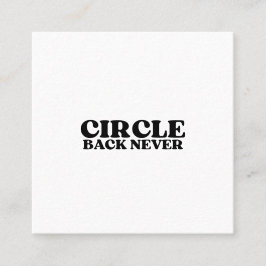 The Decisive Operator | Circle Back Never Identity スクエア名刺 (正面)