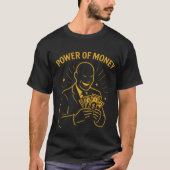 The Demand for Power of Money Tシャツ (正面)