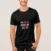 The Devil Made Me Do It! トライブレンドＴシャツ (正面)