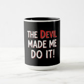 The Devil Made Me Do It! マグカップ (中央)