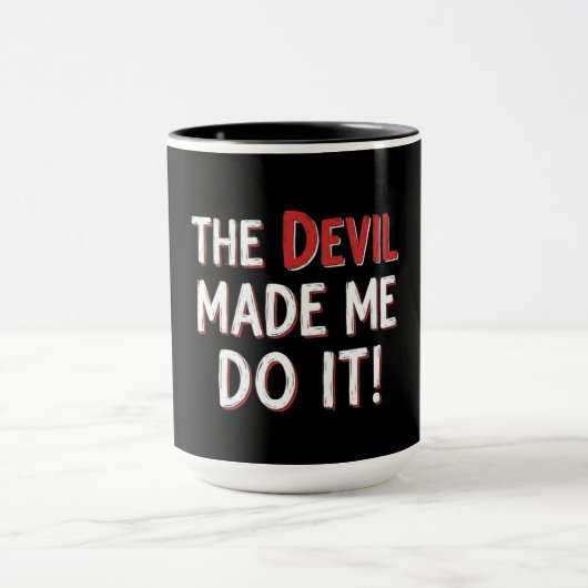 The Devil Made Me Do It! マグカップ (中央)