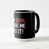 The Devil Made Me Do It! マグカップ (正面右)