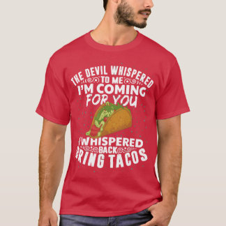 The Devil Whisperedacos Funny Meican Food Veter fa Tシャツ