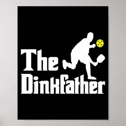 The dinkfather - funny pickleball player paddlebal ポスター (正面)