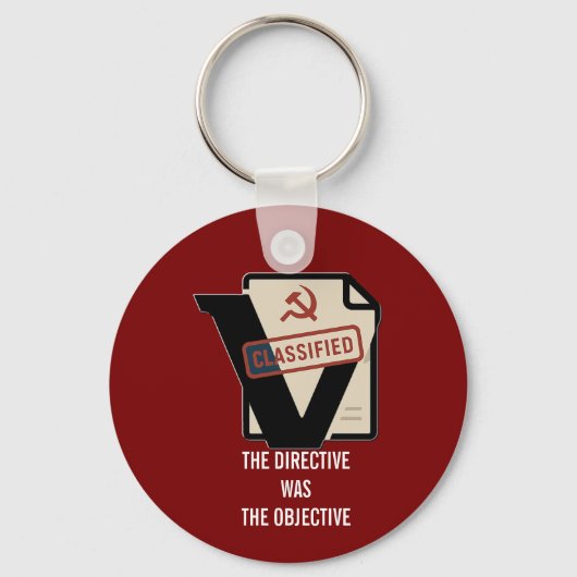 The Directive Was the Objective – Double-Sided Key キーホルダー (正面)