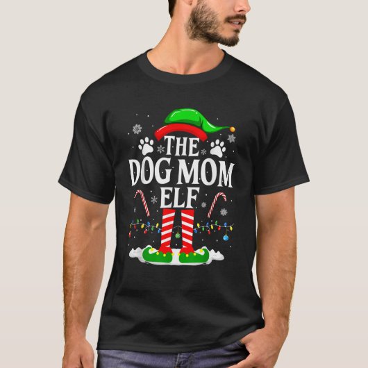 The Dog Mom Elf Xmas Funny Dogs lover Christmas Do Tシャツ (正面)
