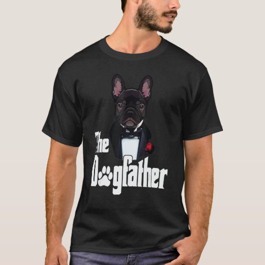 The Dogfather French Bulldog Dad Frenchie dog Tシャツ (正面)