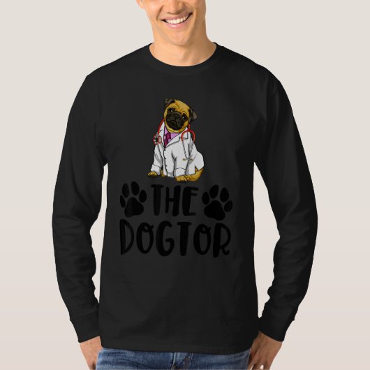 The Dogtor Cute Pug  Women Love Doggy Doctor 1 Tシャツ (正面)