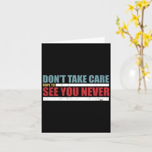 The Don't Take Care Challenge Quote (distressed Co カード (黄色い花)