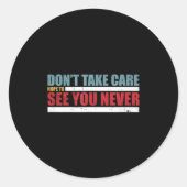 The Don't Take Care Challenge Quote (distressed Co ラウンドシール (正面)