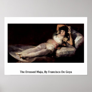 The Dressed Maja, by Francisco De Goya ポスター