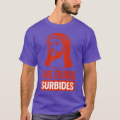 The Dude Surbides Tシャツ (正面)