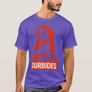 The Dude Surbides Tシャツ