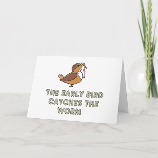 The Early Bird Catches The Worm カード (正面)