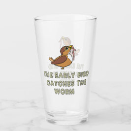 The Early Bird Catches The Worm タンブラーグラス