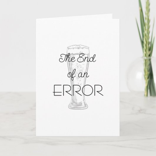 The End of an Error Beer Divorce Card カード (正面)