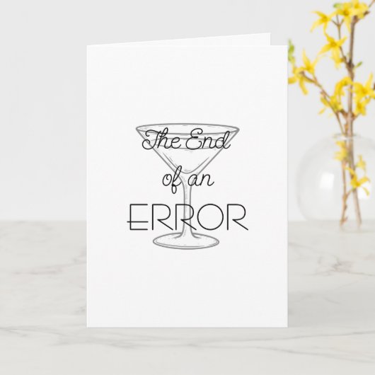 The End of an Error Martini Divorce Card カード (黄色い花)