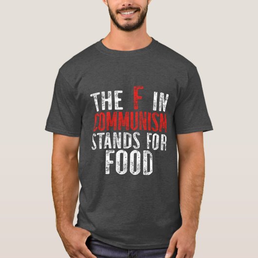 The F in Communism Stands for Food gift Tシャツ (正面)