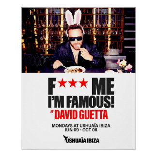 The F*** ME I’M FAMOUS - Ushuaïa  ポスター