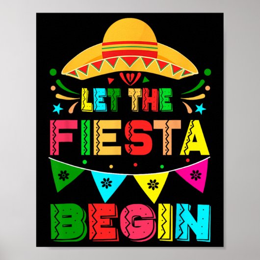 The Fiesta Begin おもしろい Cinco De Mayo Mexican ポスター (正面)