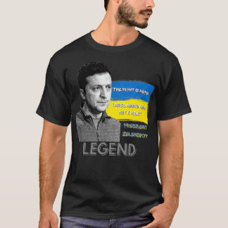 The Fight Is Here Ukraine President Zelensky Legen Tシャツ