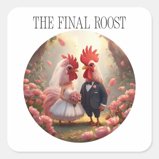The Final Roost – Cute Rooster Wedding Bachelorett スクエアシール (正面)