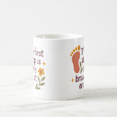 The first step is the bravest one - Mug コーヒーマグカップ (中央)
