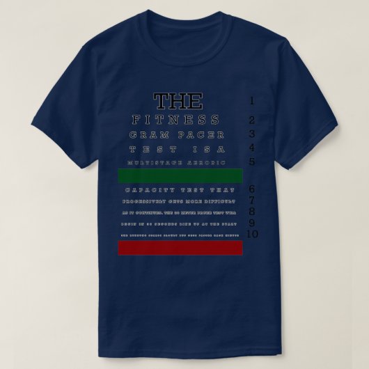 The fitness gram pacer Test  Tシャツ (デザイン正面)