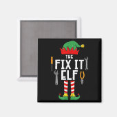 The Fix It Elf Christmas Family Matching Xmas Grou マグネット (正面/裏面)
