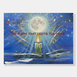the flame that lights the moon