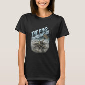 The Fog Swallows All in Mysterious Foggy Scary Woo Tシャツ (正面)