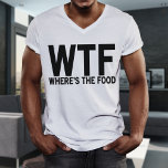 The Food T-Shirt Men'sはどこだ？ Tシャツ<br><div class="desc">Zazzleで女の子のグラフィッガーリークス： WTFどこ食べ物LOLおもしろい引用文メンズファッション値Tシャツ(軽いTシャツのための黒いフォントタイポグラフィ)は素敵な誕生日を作る，クリスマス，卒業式結婚，母の日，または任意の日の贈り物。#girls #women #fashion #style #lol #funny #me #quotes #typography #zazzle著作権© 2015ガーリー-girl-graphics</div>