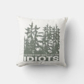 The Forest Is My Hiding Place From Idiots Saying クッション (正面)