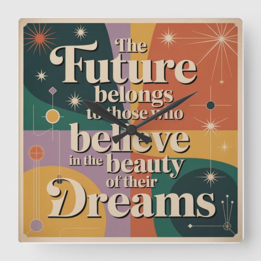 The Future Belongs To Those Who Believe In スクエア壁時計 (正面)