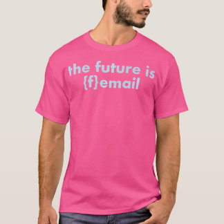 The Future Is Femail Tee - Ice Blue文字 Tシャツ