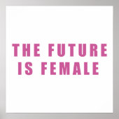 The Future Is Female ポスター (正面)