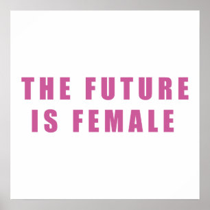 The Future Is Female ポスター