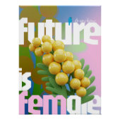 The Future Is Female Poster - Bright Edition ポスター (正面)