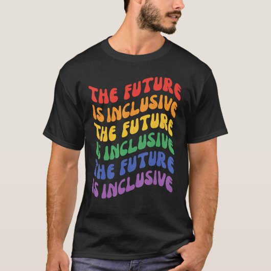 The Future Is Inclusive Pride Month LGBT Ally Retr Tシャツ (正面)
